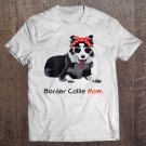 Tadostore Border Collie Mom Bandana Womens Border Collie Dog Tee Shirt