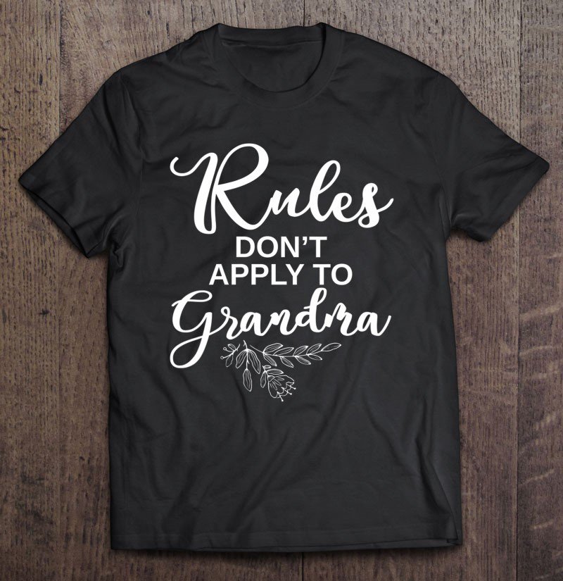 Tadostore Womens Funny Rules Don't Apply To Grandma Trendy Gift V-Neck Tee Shirt