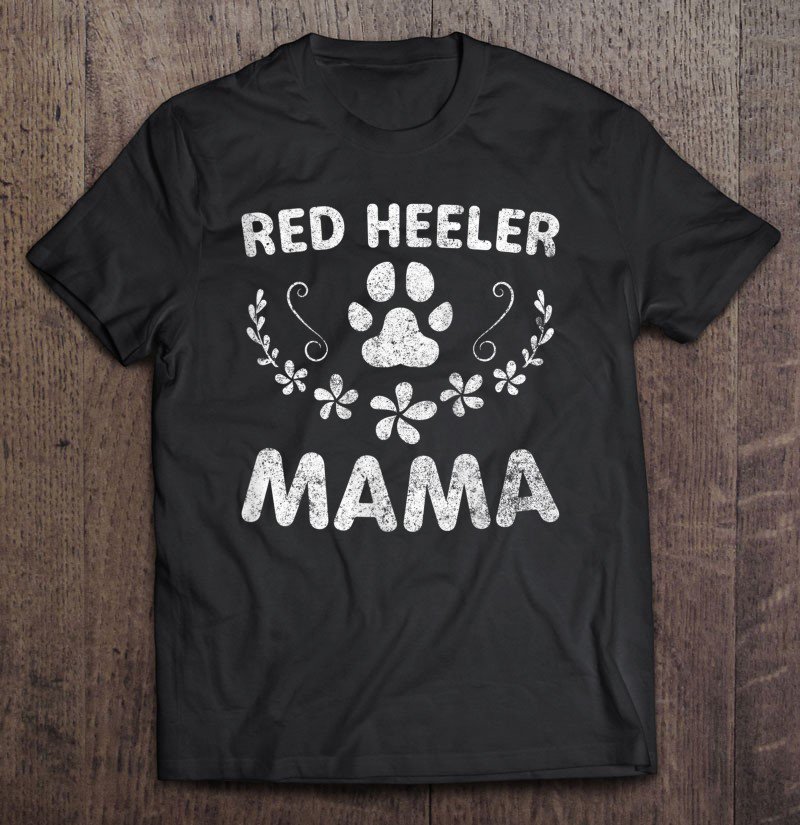 Tadostore Womens Cattle Dog Lover Owner Funny Dog Mom Gifts Red Heeler Mama Tank Top Tee Shirt