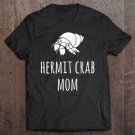 Tadostore Hermit Crab Mom Tshirt Gift Women Funny Pet Crab Tee Shirt