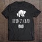Tadostore Hermit Crab Mom Tshirt Gift Women Funny Pet Crab Tee Shirt