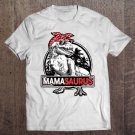 Tadostore Mamasaurus T Rex Dinosaur Funny Mama Saurus Family Matching Pullover Tee Shirt