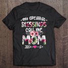 Tadostore Womens My Greatest Blessings Call Me Mom Mother's Day Gift Tee Shirt