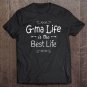 Tadostore G-Ma Life Is The Best Life Print For G-Ma Grandma Gifts Tee Shirt