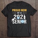 Tadostore Proud Mom Of A 2021 Senior Shirt - Class Of 2021 Senior Pullover Tee Shirt