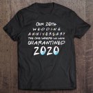 Tadostore Our 20Th Wedding Anniversary The One Where Quarantined 2020 Ver2 Tee Shirt