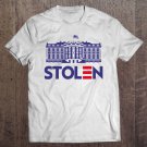 Tadostore Stolen White House Rigged 2020 Election Fraud Pro-Trump Tee Shirt