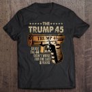 Tadostore Trump 45 Greater Than 44 Gun Rights 2Nd Amendment Usa Elect Premium Tee Shirt