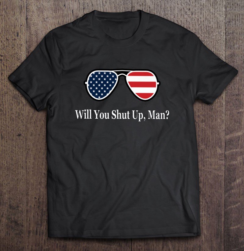 Tadostore Will You Shut Up Man American Flag Glasses Joe Biden Tee Shirt