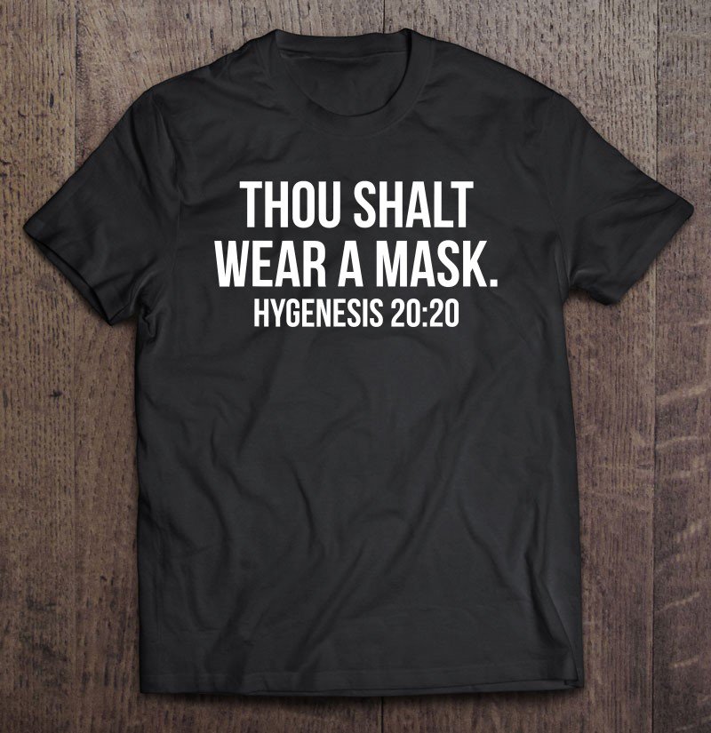 Tadostore Thou Shalt Wear A Mask Hygenesis 2020 Ver2 Tee Shirt