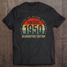 Tadostore Vintage Quarantine Edition Born In 1950 70Th Birthday Tee Shirt