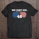 Tadostore We Just Did 46 Vintage Sunglasses Themed American Flag Gift Tee Shirt