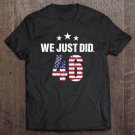 Tadostore We Just Did 46 Shirt Vintage Tee Shirt