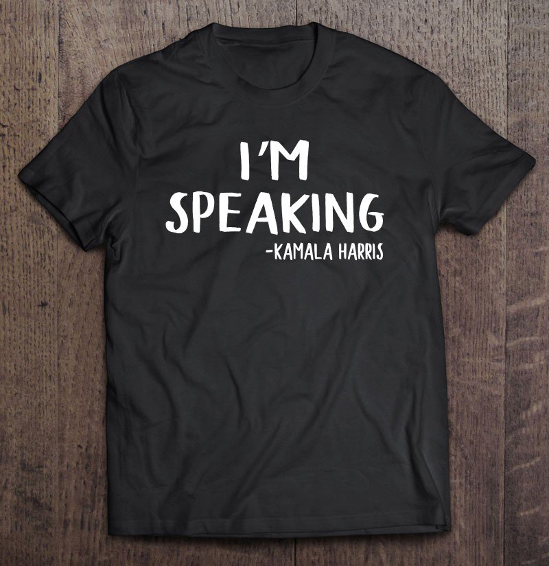 Tadostore I Am Speaking Vp Debate Tee Shirt