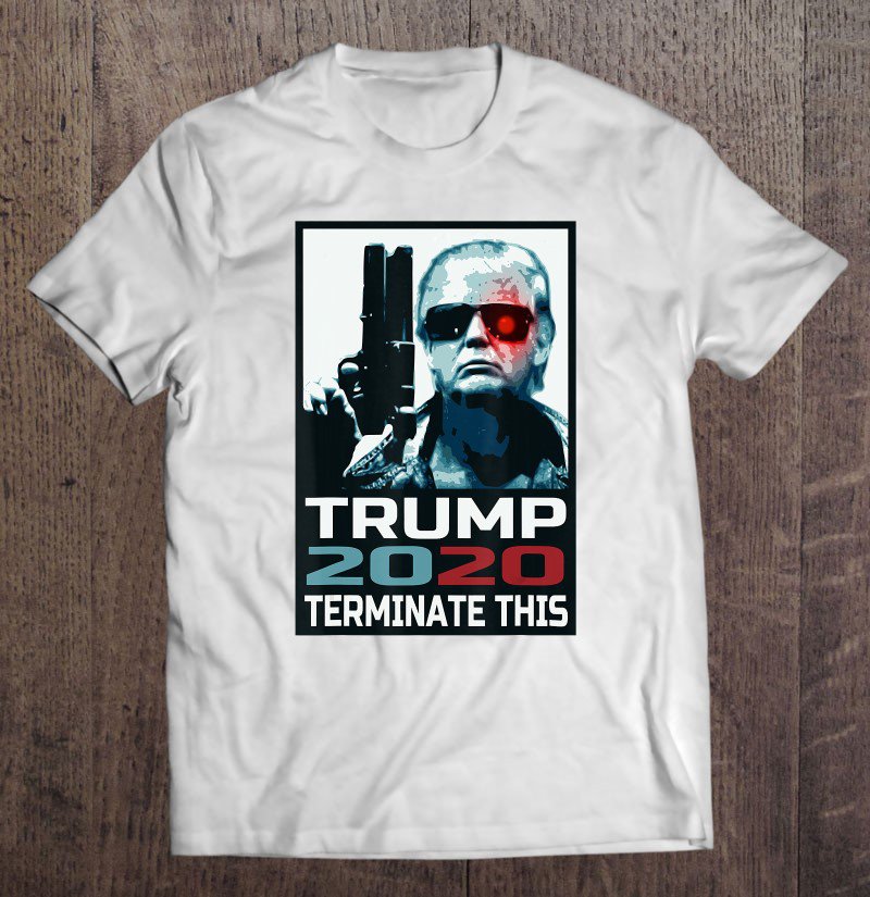 Tadostore Terminate This Pro Trump 2020 I'll Be Back Impeachment Tee Tee Shirt