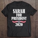 Tadostore Sarah For President 2020 Funny Personalized Gift Tee Shirt