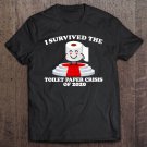 Tadostore I Survived The Toilet Paper Crisis Of 2020 Ver2 Tee Shirt