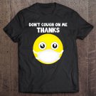 Tadostore Don't Cough On Me Face Medical Mask Emoji Surgical Health Tee Shirt