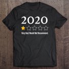 Tadostore 2020 One Star Rating Review Very Bad Would Not Recommend Tee Shirt