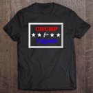 Tadostore Chump For Trump Political Shirt With Stars Tee Shirt