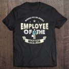 Tadostore Employee Of The Month Award Funny Working From Home Gift Zip Tee Shirt
