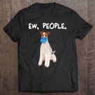 Tadostore Wire Fox Terrier Ew People Dog Wearing Face Mask Tee Shirt