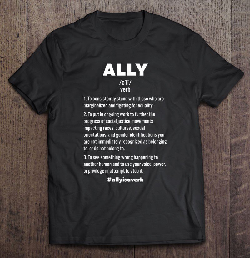 Tadostore Ally Is A Verb Definition - Black Owned - Black Lives Matter Tee Shirt