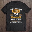 Tadostore 35 Years Old October 1985 35Th Birthday Quarantine Gifts Tee Shirt