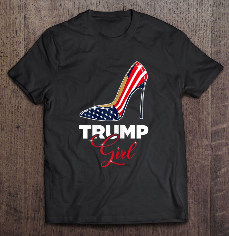 Tadostore Ph Us Flag Trump Girl Costume 2020 Election Gift High Heel Tee Shirt