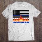 Tadostore Fuck Your Thin Blue Line Tee Shirt