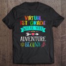 Tadostore Virtual First Grade Where Your Adventure Begins Teacher Gift Tee Shirt