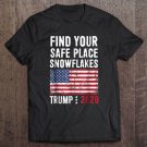 Tadostore Find Your Safe Place Snowflakes Trump 2020 Conservative Gop Tee Shirt
