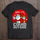 Tadostore Baby It's C.O-V.I.D Outside Santa Reindeer Ugly Christmas Tee Shirt