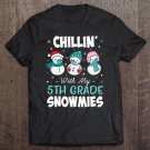 Tadostore Chillin' With My 5Th Grade Snowmies Masks Teacher Christmas Tee Shirt