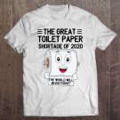 Tadostore I Survived The Great Toilet Paper Shortage Of 2020 Tee Shirt