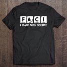 Tadostore Womens Science Shirt Fauci I Stand With Science Chemistry Periodic Tee Shirt