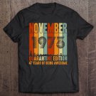 Tadostore Quarantine Edition Vintage November 1973 47Th Birthday Gift Tee Shirt