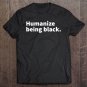 Tadostore Humanize Being Black Tee Shirt