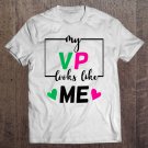 Tadostore My Vp Looks Like Me Toddler Men And Women Premium Tee Shirt