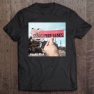 Tadostore Wash Your Hands Premium Tee Shirt