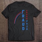 Tadostore Us Election 2020 Fraud Tee Shirt