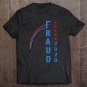Tadostore Us Election 2020 Fraud Tee Shirt