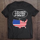 Tadostore Trump Youâ€™Re Fired Joe Biden Victory 2020 Election Win Tee Shirt