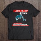 Tadostore Breaking News Funny Satire Of Fake News 2020 Ver2 Tee Shirt