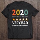 Tadostore 2020 Very Bad Would Not Recommend - 1 Star Review Vintage Tee Shirt