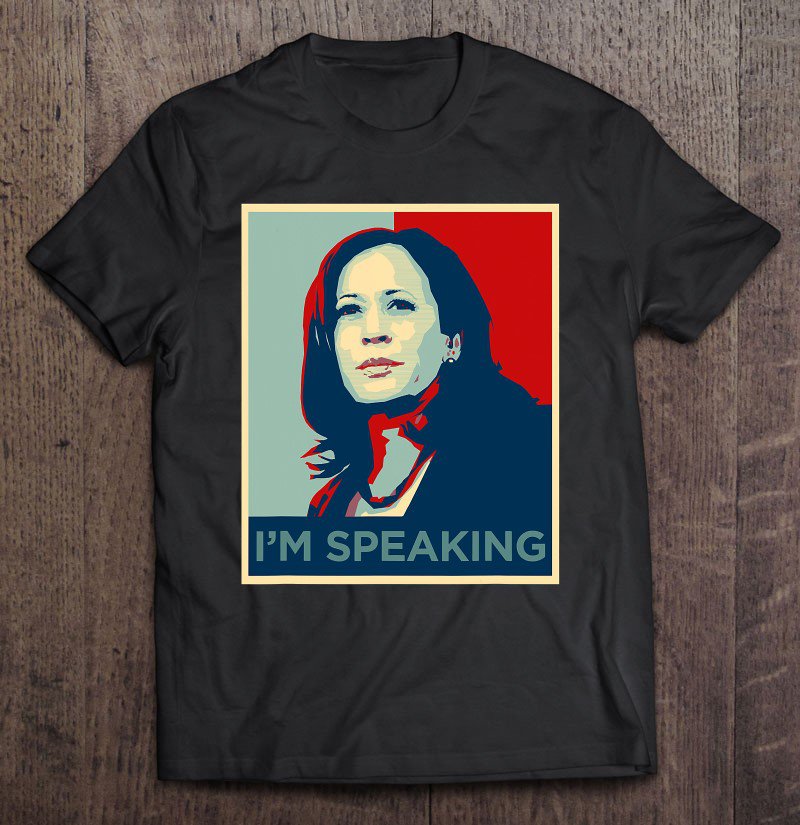 Tadostore Kamala Harris Shirt I'm Speaking Quote Joe Biden 2020 Ver2 Tee Shirt