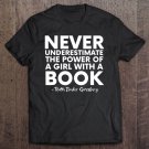 Tadostore Never Underestimate The Power Of A Girl With A Book Rgb Tee Shirt