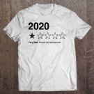 Tadostore 2020 One Star - Very Bad Would Not Recommend Funny Tee Shirt