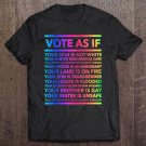 Tadostore Vote As If Shirt Your Skin Is Not White, Vote Blue Tee Shirt