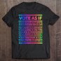 Tadostore Vote As If Shirt Your Skin Is Not White, Vote Blue Tee Shirt